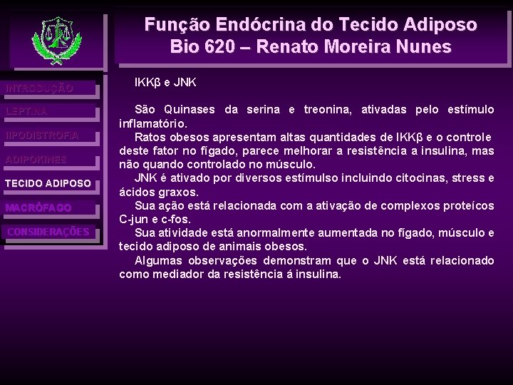 Função Endócrina do Tecido Adiposo Bio 620 – Renato Moreira Nunes INTRODUÇÃO LEPTINA l.