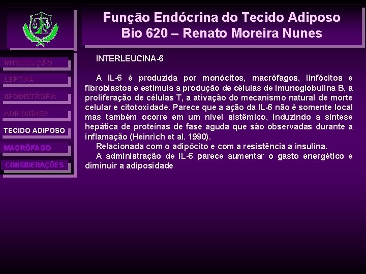 Função Endócrina do Tecido Adiposo Bio 620 – Renato Moreira Nunes INTRODUÇÃO LEPTINA l.