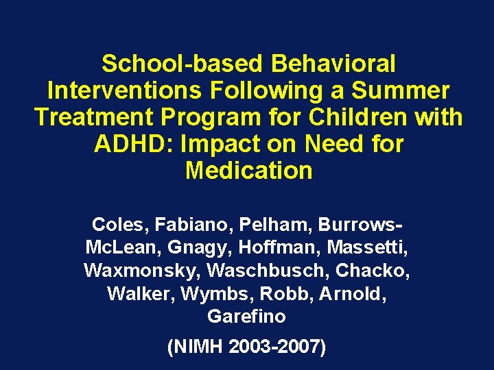 School-based Behavioral Interventions Following a Summer Treatment Program for Children with ADHD: Impact on