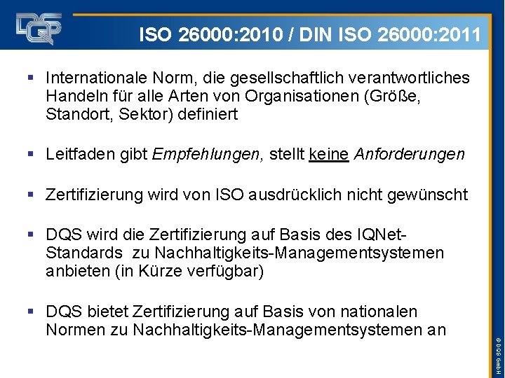 ISO 26000: 2010 / DIN ISO 26000: 2011 § Internationale Norm, die gesellschaftlich verantwortliches