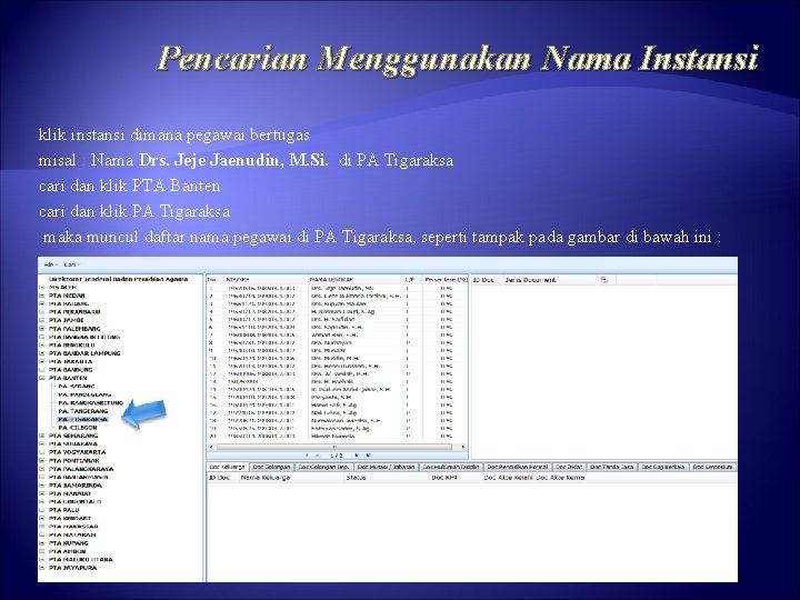 Pencarian Menggunakan Nama Instansi klik instansi dimana pegawai bertugas misal : Nama Drs. Jeje