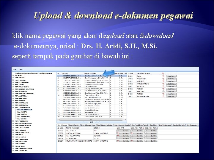 Upload & download e-dokumen pegawai klik nama pegawai yang akan diupload atau didownload e-dokumennya,