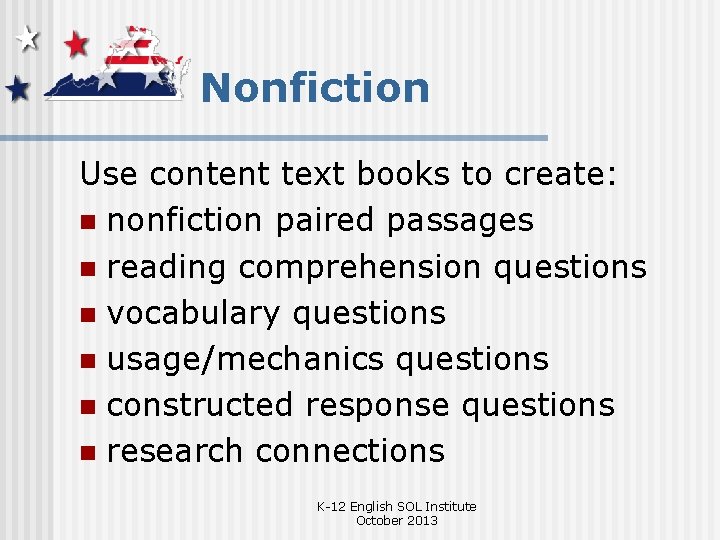 Nonfiction Use content text books to create: n nonfiction paired passages n reading comprehension