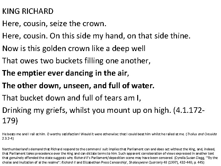 KING RICHARD Here, cousin, seize the crown. Here, cousin. On this side my hand,