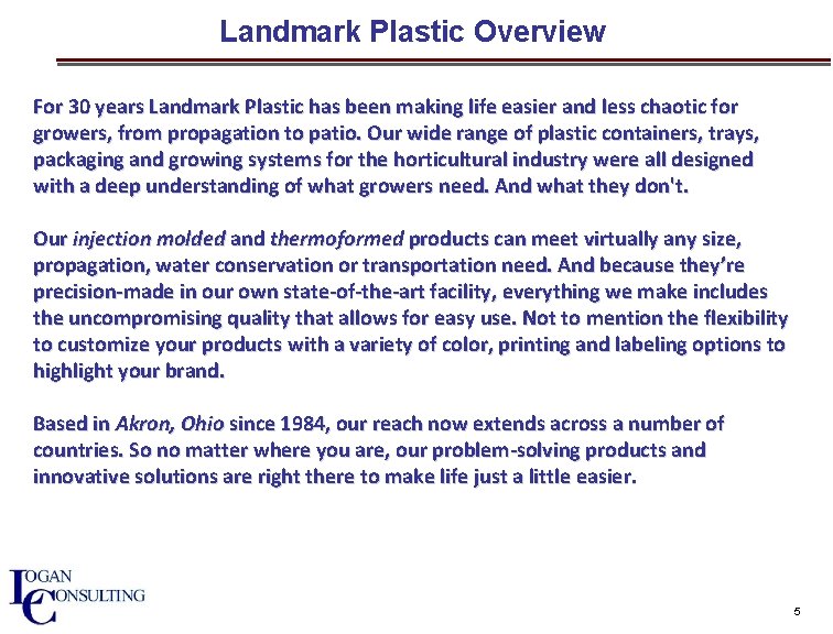 Landmark Plastic Overview For 30 years Landmark Plastic has been making life easier and