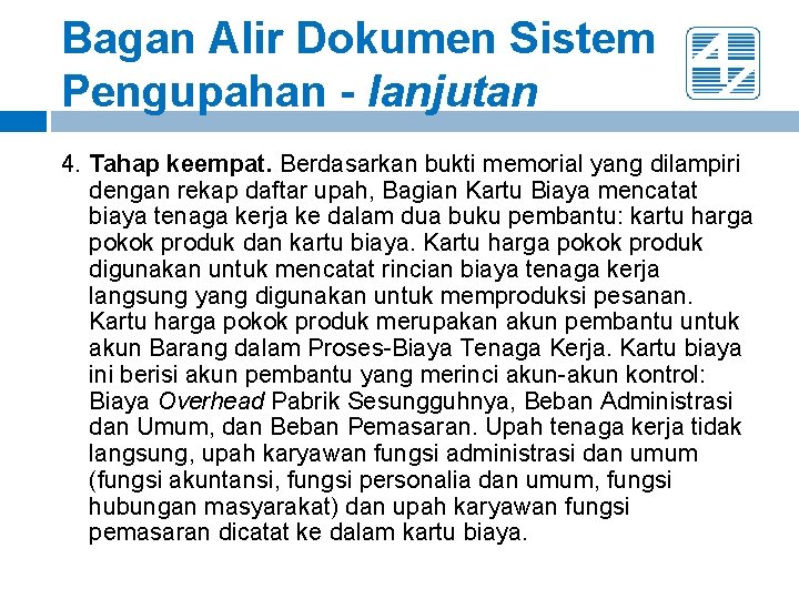 Bagan Alir Dokumen Sistem Pengupahan - lanjutan 4. Tahap keempat. Berdasarkan bukti memorial yang