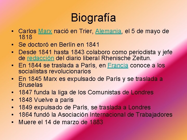 Biografía • Carlos Marx nació en Trier, Alemania, el 5 de mayo de 1818