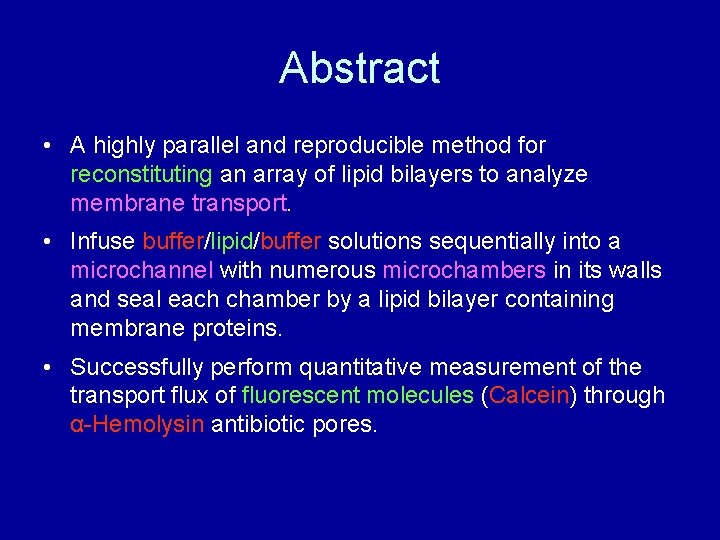 Abstract • A highly parallel and reproducible method for reconstituting an array of lipid