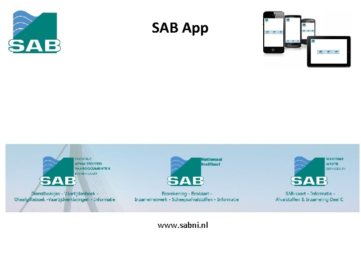 SAB App www. sabni. nl 