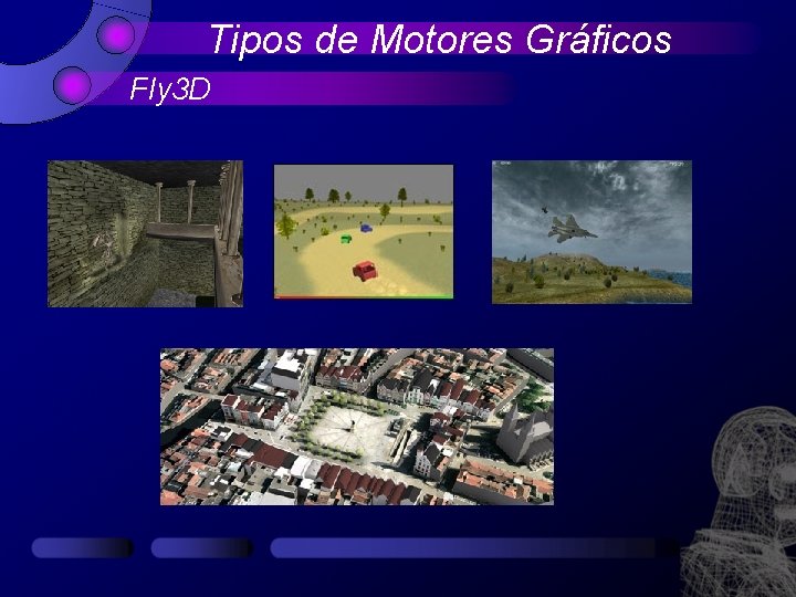 Tipos de Motores Gráficos Fly 3 D 