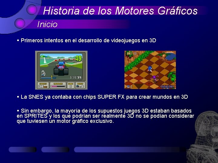 Historia de los Motores Gráficos Inicio § Primeros intentos en el desarrollo de videojuegos