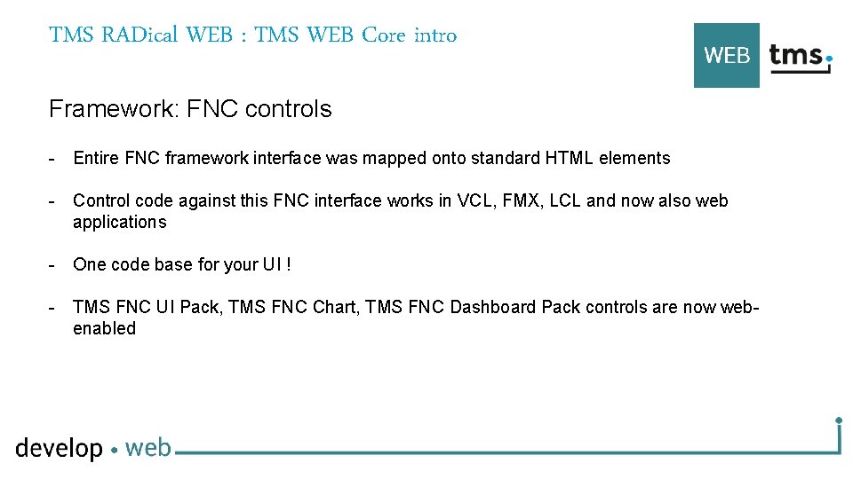 TMS RADical WEB : TMS WEB Core intro Framework: FNC controls - Entire FNC