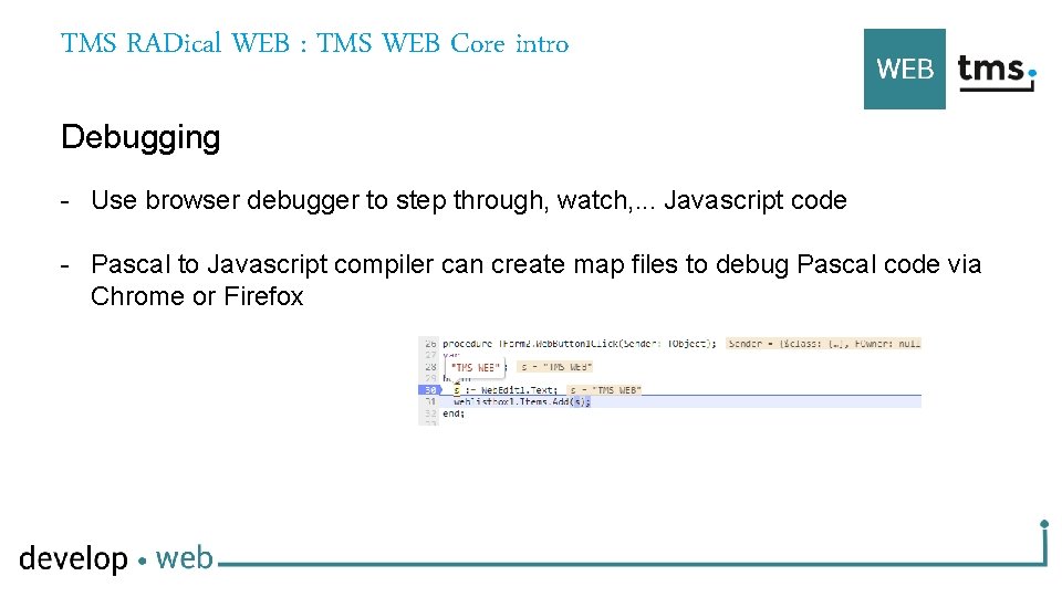 TMS RADical WEB : TMS WEB Core intro Debugging - Use browser debugger to