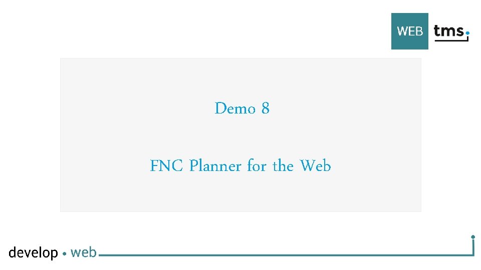 Demo 8 FNC Planner for the Web 