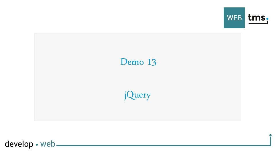 Demo 13 j. Query 