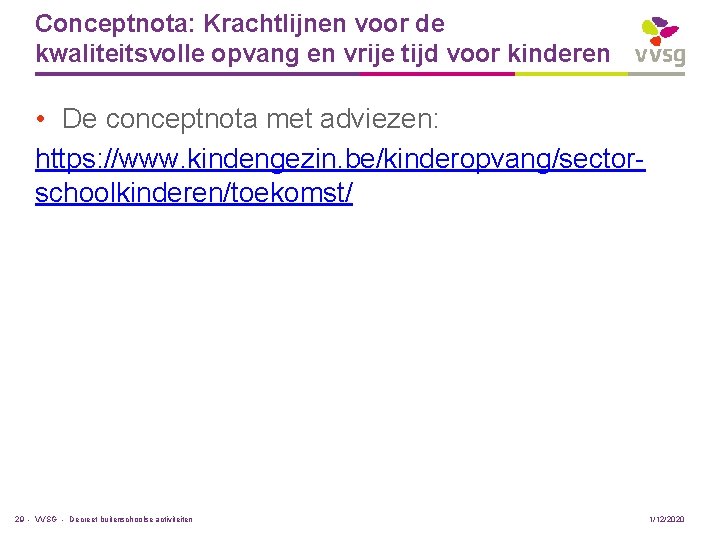 Conceptnota: Krachtlijnen voor de kwaliteitsvolle opvang en vrije tijd voor kinderen • De conceptnota