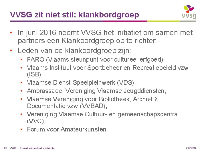 VVSG zit niet stil: klankbordgroep • In juni 2016 neemt VVSG het initiatief om