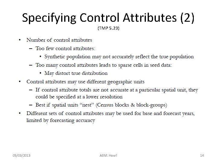 Specifying Control Attributes (2) (TMP 5. 23) 05/03/2013 ABM: How? 14 