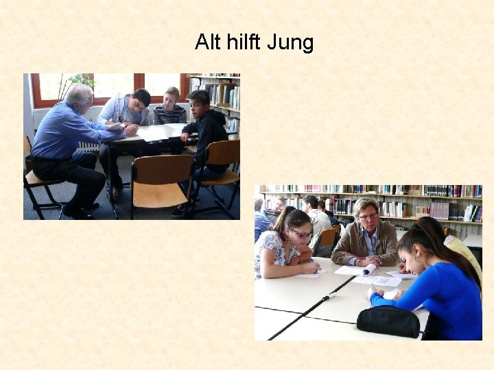 Alt hilft Jung 