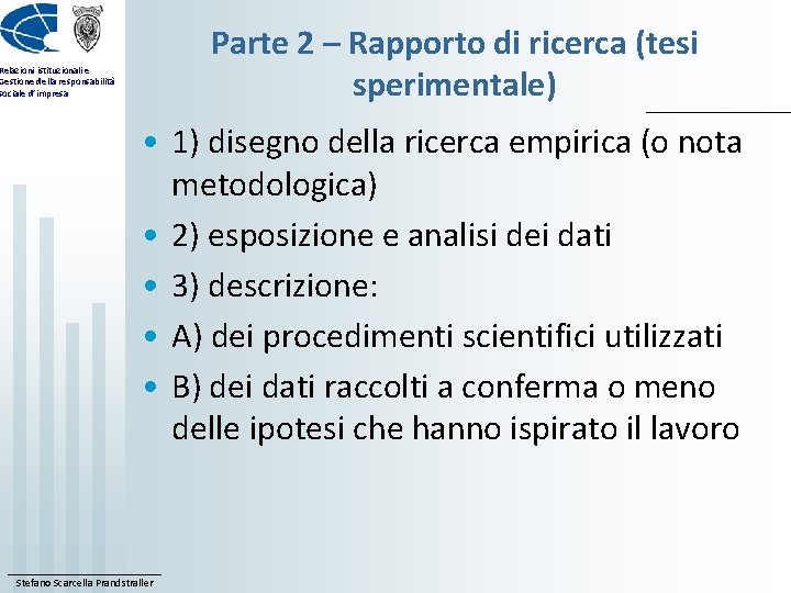 laboratorio-tesi-di-laurea-prof-stefano-scarcella-prandstraller
