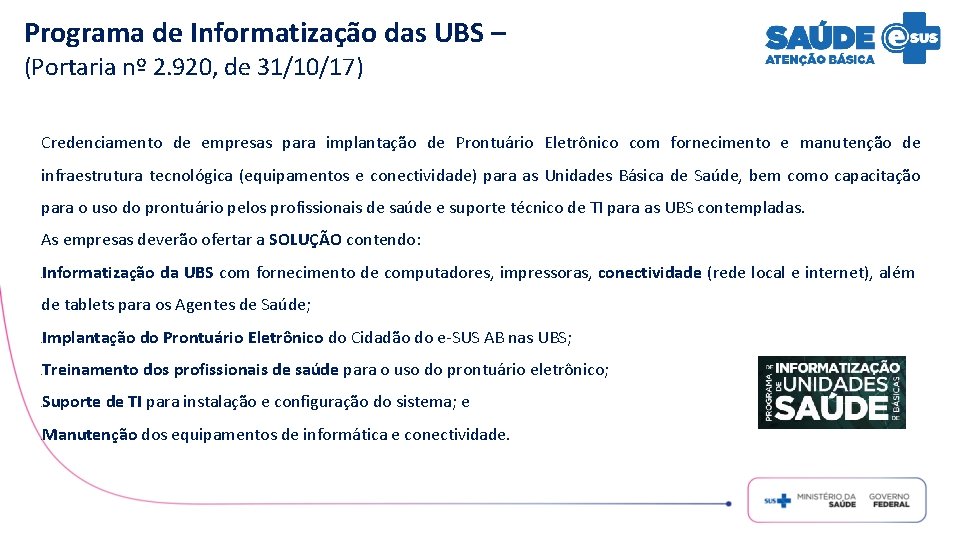 Programa de Informatização das UBS – (Portaria nº 2. 920, de 31/10/17) Credenciamento de