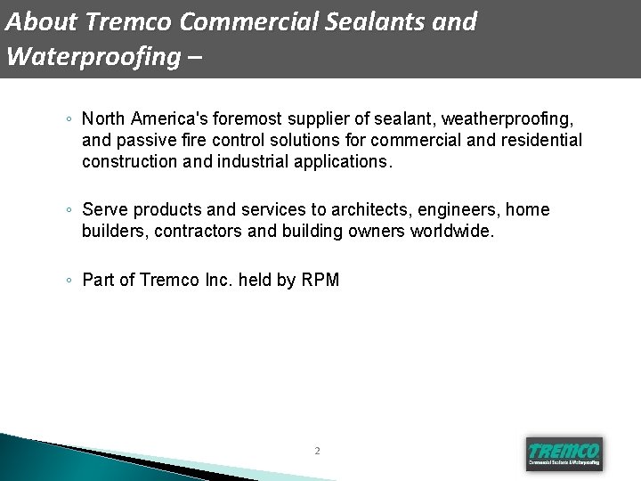 About Tremco Commercial Sealants and Waterproofing – ◦ North America's foremost supplier of sealant,