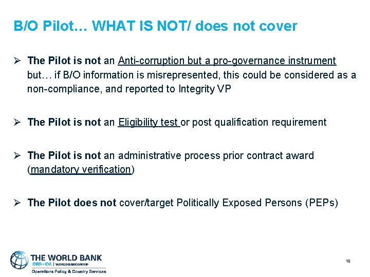 B/O Pilot… WHAT IS NOT/ does not cover Ø The Pilot is not an