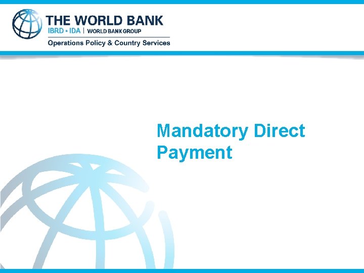 Mandatory Direct Payment 