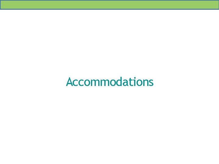 Accommodations 