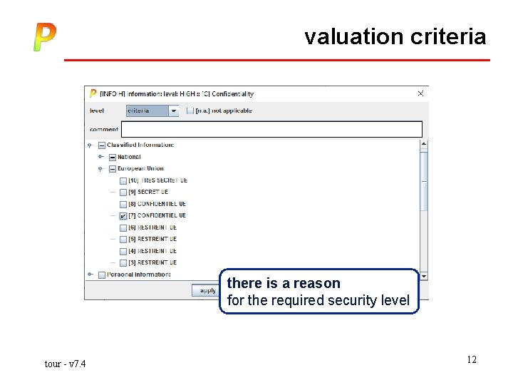 valuation criteria there is a reason for the required security level tour - v