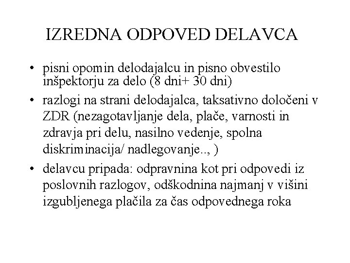 IZREDNA ODPOVED DELAVCA • pisni opomin delodajalcu in pisno obvestilo inšpektorju za delo (8