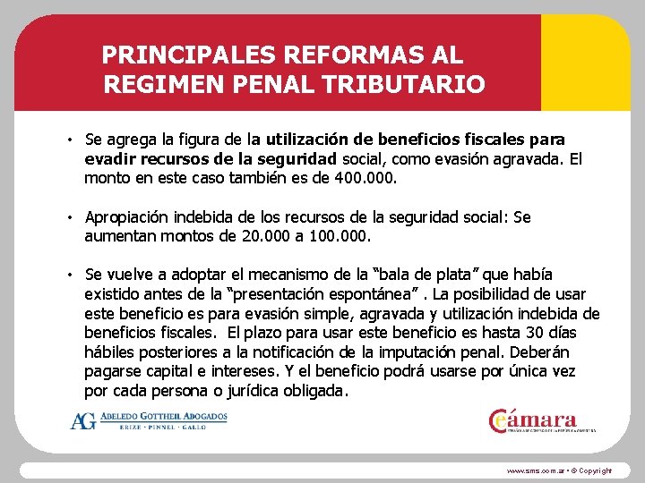 PRINCIPALES REFORMAS AL REGIMEN PENAL TRIBUTARIO • Se agrega la figura de la utilización