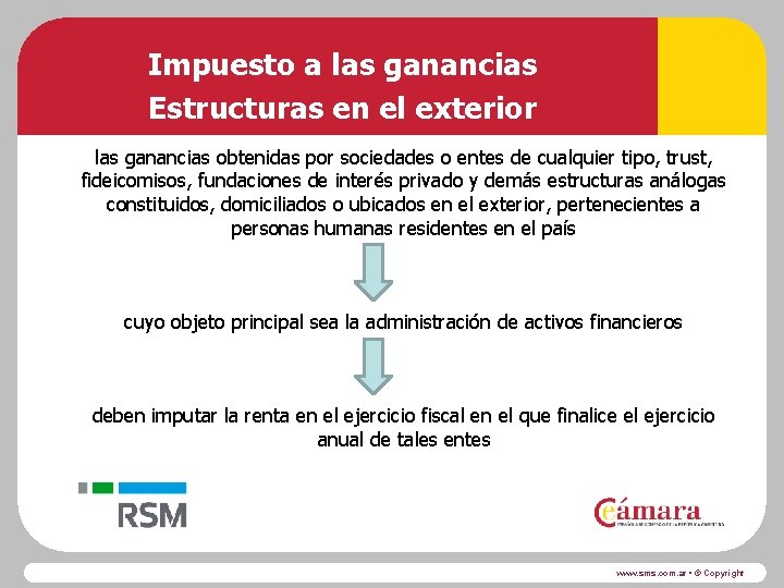 Impuesto a las ganancias Estructuras en el exterior las ganancias obtenidas por sociedades o