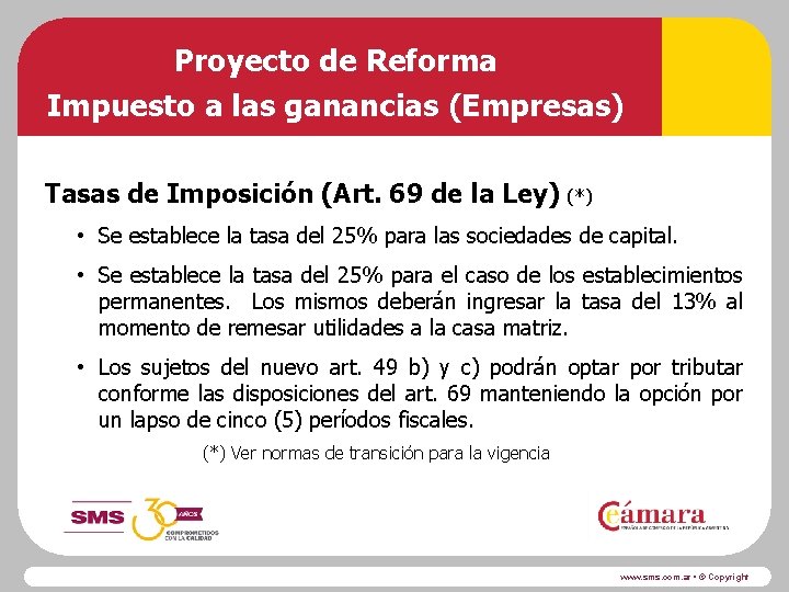 Proyecto de Reforma Impuesto a las ganancias (Empresas) Tasas de Imposición (Art. 69 de