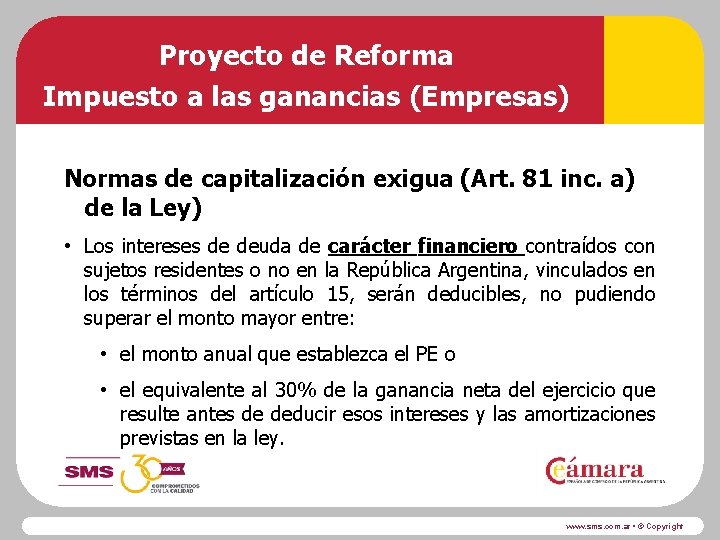 Proyecto de Reforma Impuesto a las ganancias (Empresas) Normas de capitalización exigua (Art. 81