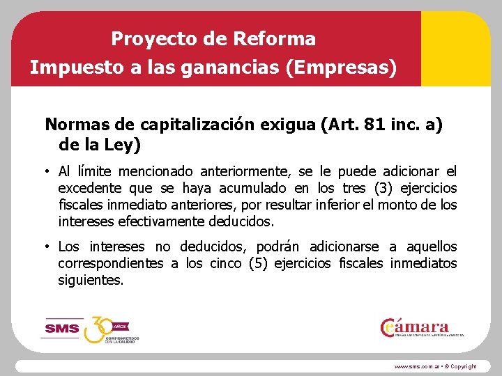 Proyecto de Reforma Impuesto a las ganancias (Empresas) Normas de capitalización exigua (Art. 81