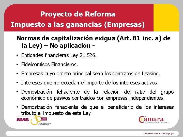 Proyecto de Reforma Impuesto a las ganancias (Empresas) Normas de capitalización exigua (Art. 81