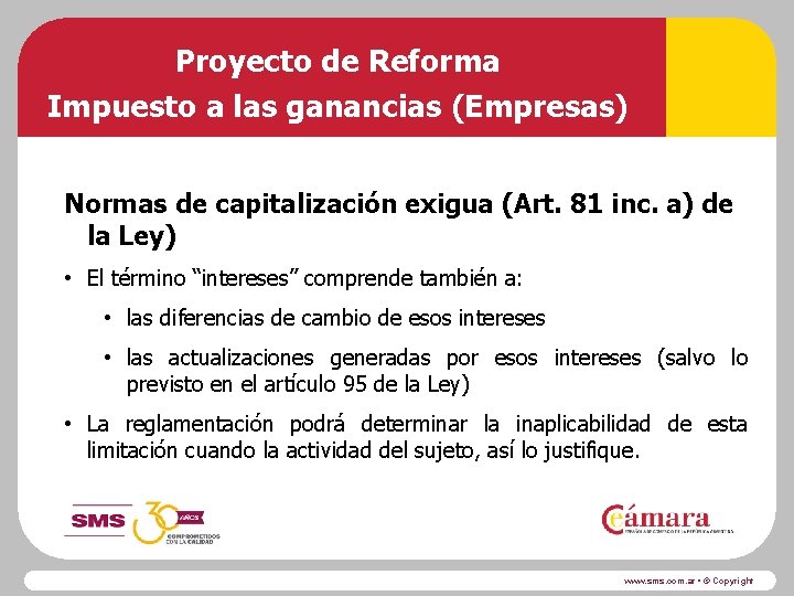 Proyecto de Reforma Impuesto a las ganancias (Empresas) Normas de capitalización exigua (Art. 81