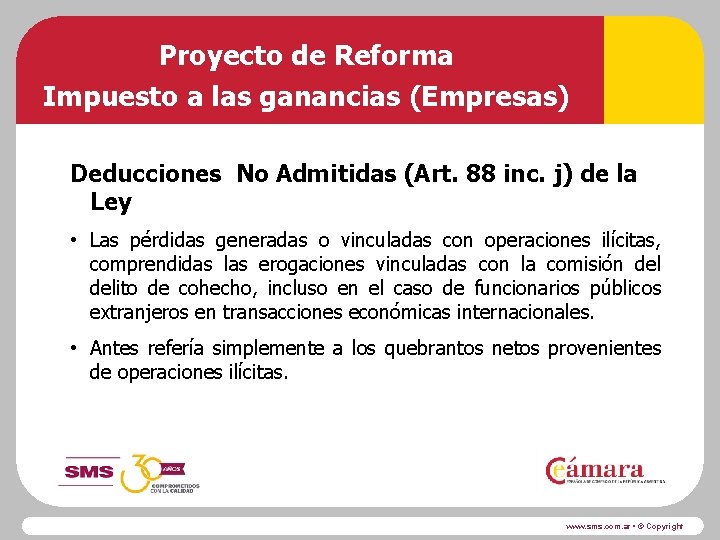 Proyecto de Reforma Impuesto a las ganancias (Empresas) Deducciones No Admitidas (Art. 88 inc.