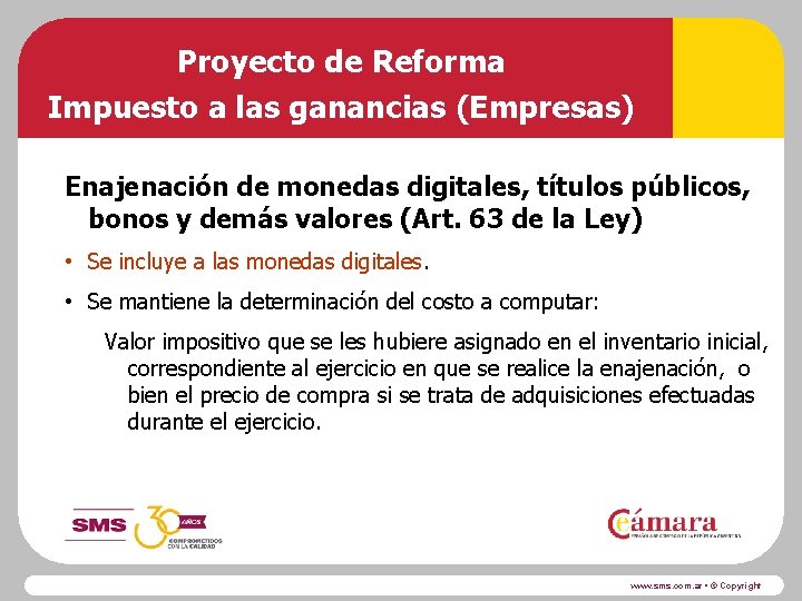 Proyecto de Reforma Impuesto a las ganancias (Empresas) Enajenación de monedas digitales, títulos públicos,