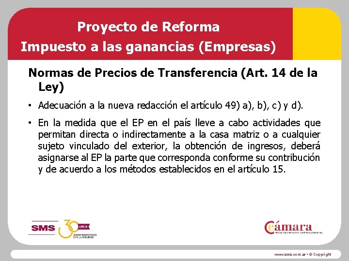 Proyecto de Reforma Impuesto a las ganancias (Empresas) Normas de Precios de Transferencia (Art.