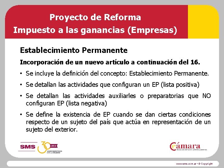 Proyecto de Reforma Impuesto a las ganancias (Empresas) Establecimiento Permanente Incorporación de un nuevo