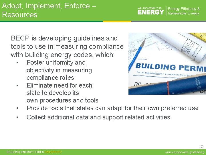 Adopt, Implement, Enforce – Resources BECP is developing guidelines and tools to use in