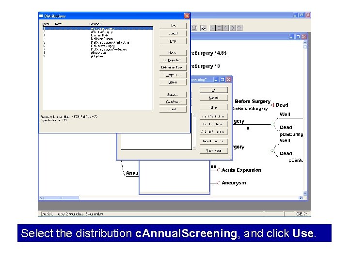 Select the distribution c. Annual. Screening, and click Use. 