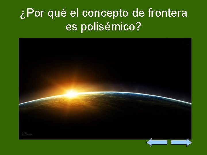 ¿Por qué el concepto de frontera es polisémico? 