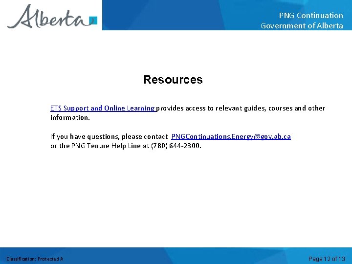 PNG Continuation Government of Alberta Resources ETS Support and Online Learning provides access to