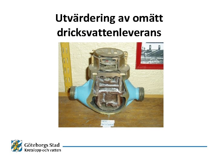 Utvärdering av omätt dricksvattenleverans 