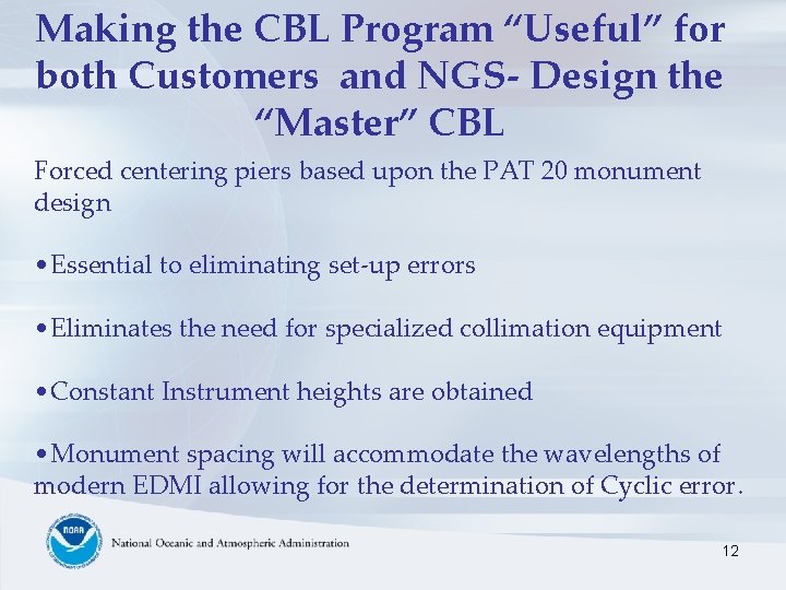 Making the CBL Program “Useful” for both Customers and NGS- Design the “Master” CBL