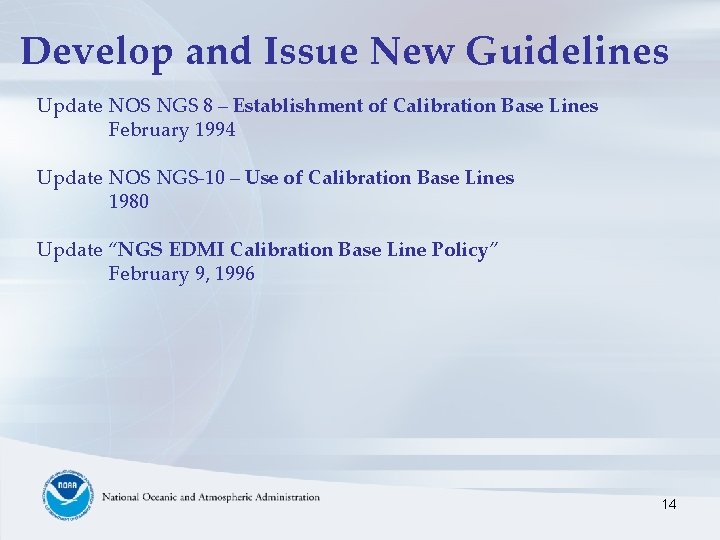 Develop and Issue New Guidelines Update NOS NGS 8 – Establishment of Calibration Base