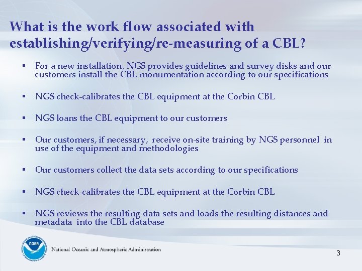 What is the work flow associated with establishing/verifying/re-measuring of a CBL? § For a